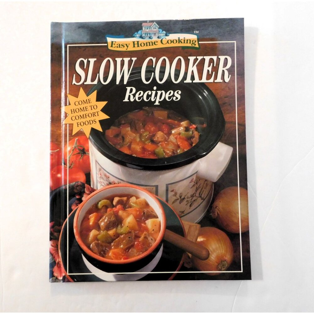 Easy Home Cooking Slow Cooker Recipes Cookbook Vintage 1997 HB Comfort Food